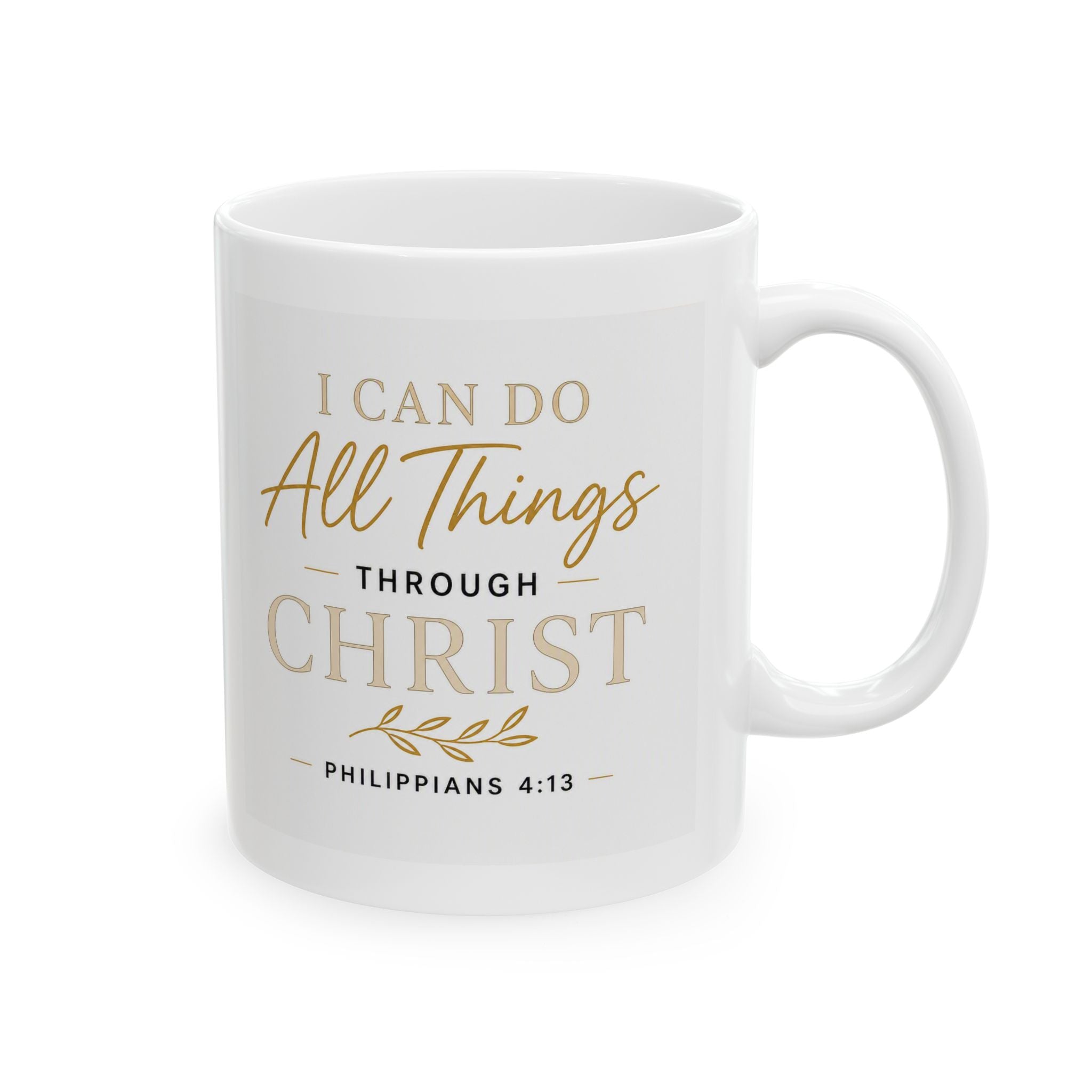 Ceramic Mug — "All Things Are Possible Through Christ" Inspirational Coffee Mug